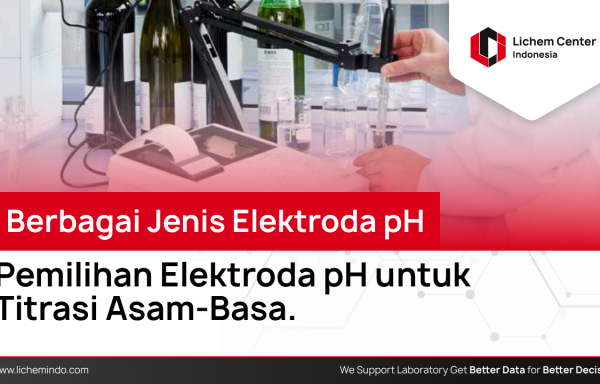 Berbagai Jenis Elektroda pH untuk Titrasi Asam Basa