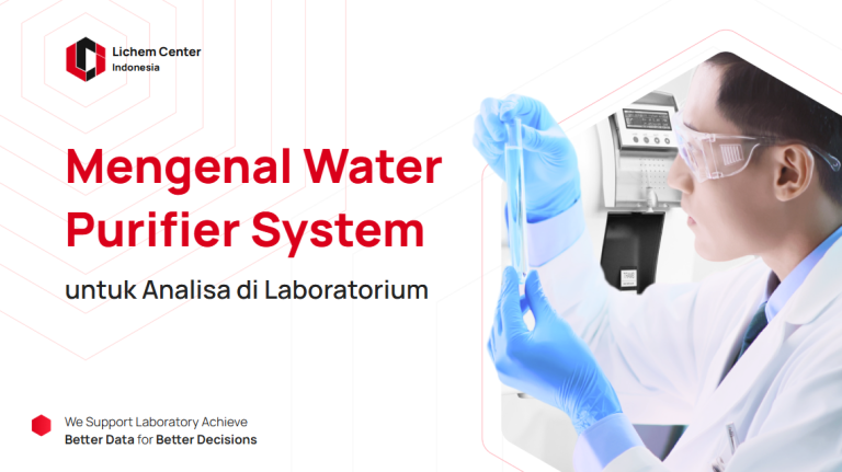 Mengenal Water Purifier System untuk Analisa di Laboratorium