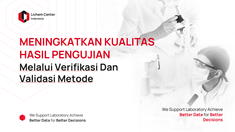 Meningkatkan Kualitas Hasil Pengujian melalui Verifikasi dan Validasi Metode