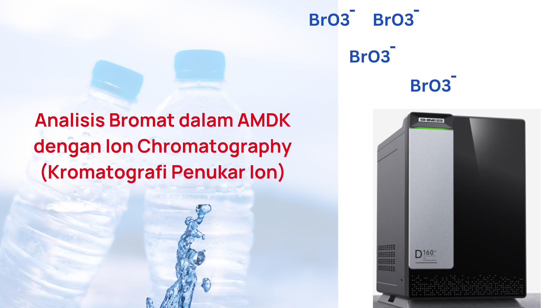 Analisis Bromat dalam AMDK dengan Ion Kromatografi