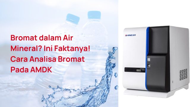 Bromat dalam air mineral