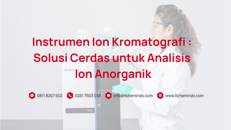Instrumen Ion Kromatografi Solusi Cerdas untuk Analisis Ion Anorganik
